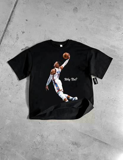 Russell Westbrook "Why Not?" Tee