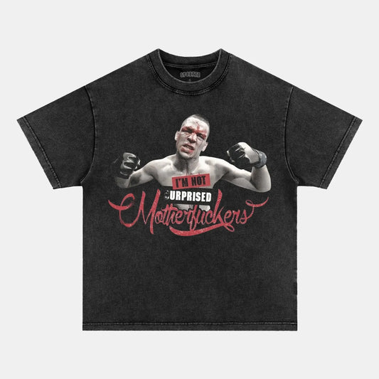 NATE DIAZ  I'M NOT SURPRISED